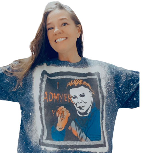 Michael Myers Halloween I Admire You Bleached Sweatshirt