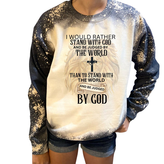 Stand With God and Be Judged By the World Custom Sweatshirt - Rkcountry Boutique