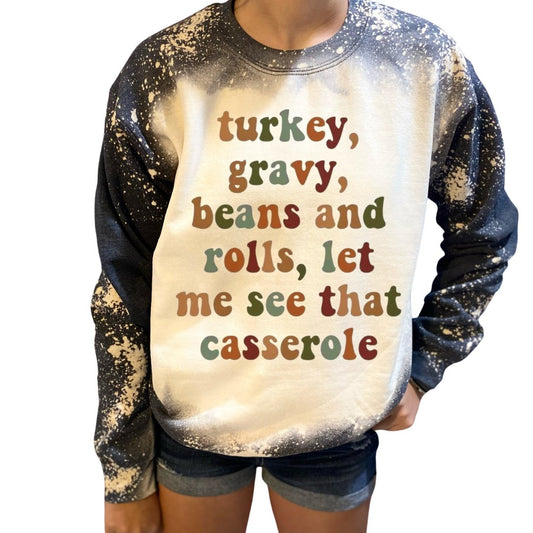 Turkey, Gravy, Bean's, Roll's Casserole Custom Thanksgiving Sweatshirt